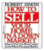 How to Sell Your Home in a Down Market 